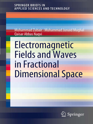 cover image of Electromagnetic Fields and Waves in Fractional Dimensional Space